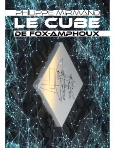 Le cube de Fox-Amphoux de Philippe Mirmand