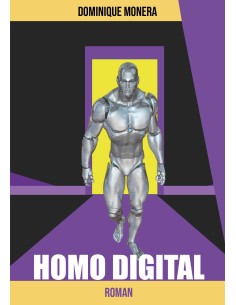 Homo Digital de Dominique Monera
