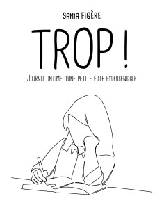 Trop ! de Samia Figère