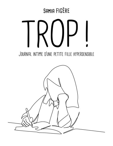 Trop ! de Samia Figère