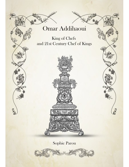 Omar Addihaoui King of Chefs and 21st Century Chef of Kings de Sophie PAROU