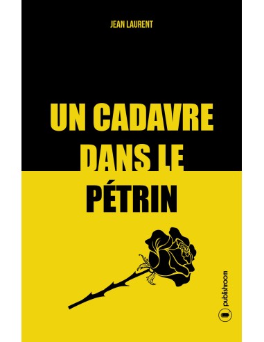 "Un cadavre dans le pétrin" par Jean Laurent