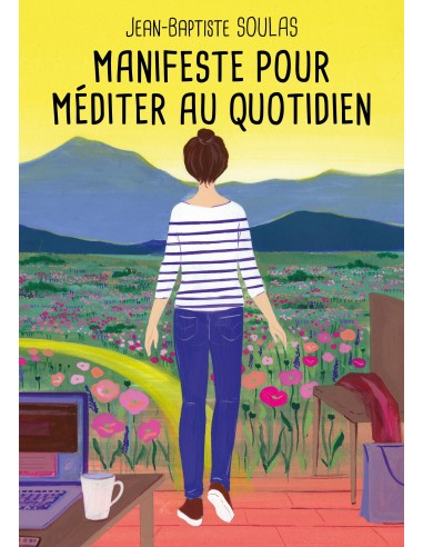 Manifeste pour méditer au quotidien de Jean-Baptiste Soulas