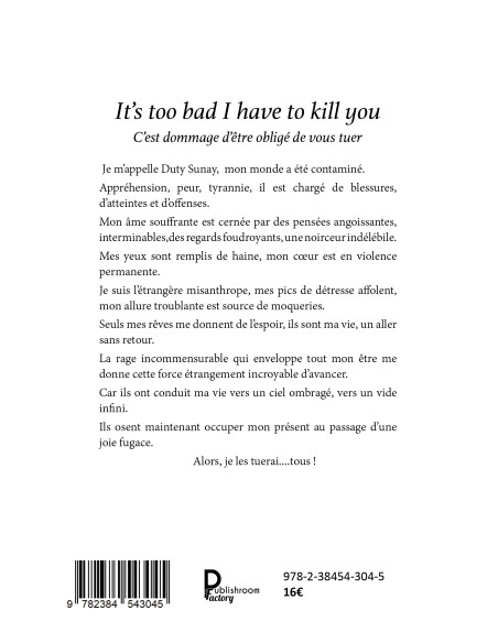 It's too bad I have to kill you C'est dommage d'être obligé de vous tuer de Karine TRIBOUILLOY