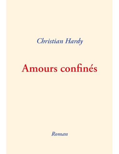 Amours confinés de Christian Hardy