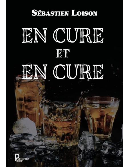 En cure et en cure de Sébastien LOISON