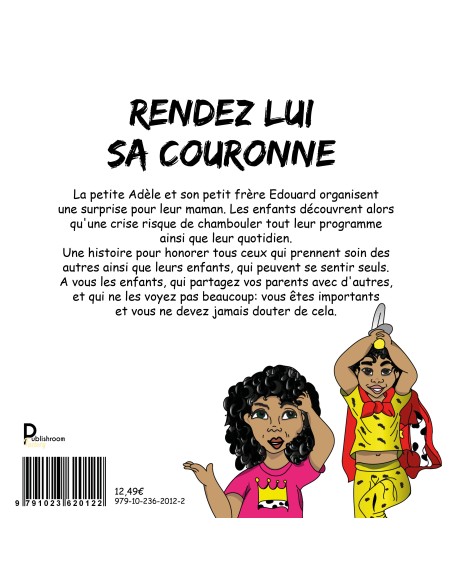 Rendez lui sa couronne de Anaïs Lusevikueno - illustratrice : Floriane Gonzalez
