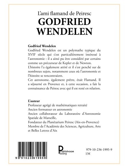 Godfried Wendelen, l'ami flamand de Peiresc 1580-1667 de Philippe Malburet