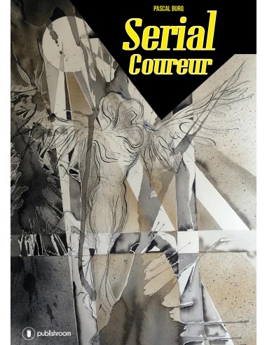 "Serial Coureur" de Pascal Burq