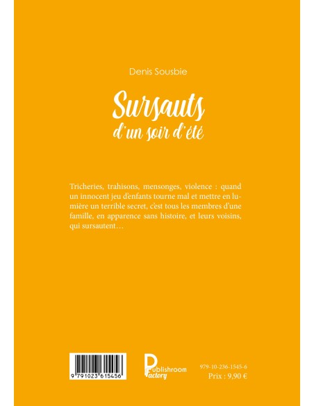 Les sursauts d'un soir d'été de Denis Sousbie