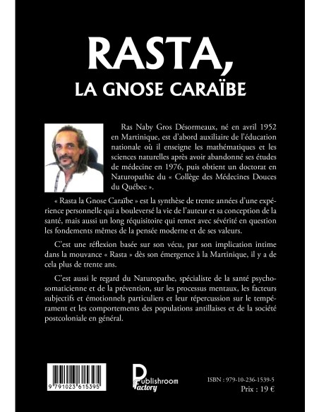 Rasta la Grosse Caraïbe de Naby Gros Desormeaux