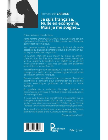 Je suis française, Nulle en économie, Mais je me soigne