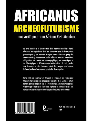 "AFRICANUS-ARCHEOFUTURISME : Pour une Afrique post Mandela" de Alpha Mamoudou BALDE