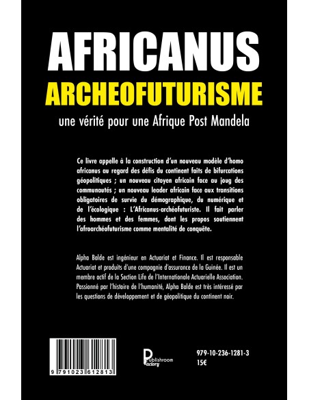 "AFRICANUS-ARCHEOFUTURISME : Pour une Afrique post Mandela" de Alpha Mamoudou BALDE