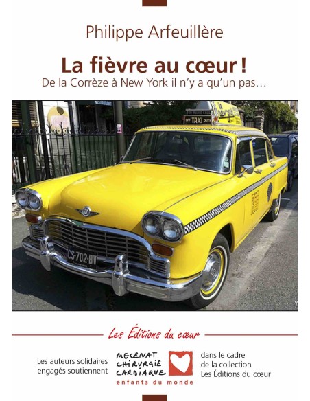 "La fièvre au cœur, de la Corrèze à New York il n'y a qu'un pas" de Philippe Arfeuillère
