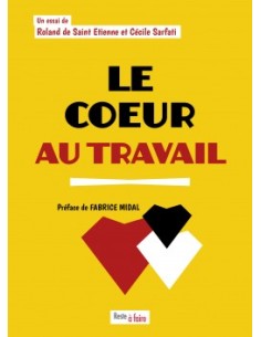 Le coeur au travail de Cécile Sarfati
