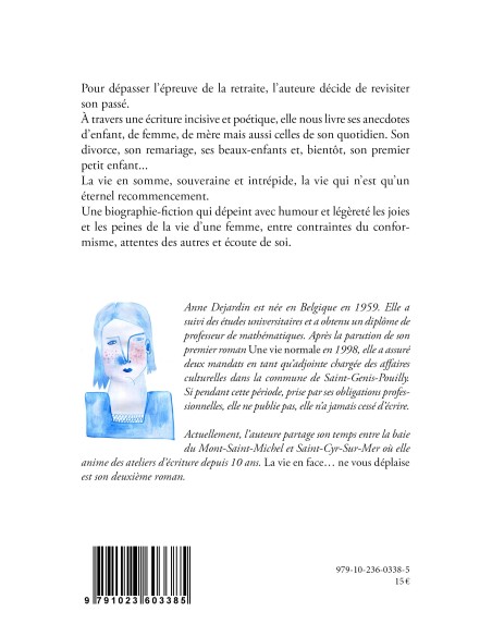 "La vie en face...Ne vous déplaise" de Anne Dejardin