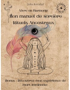 Rituels Ancestraux - Mon manuel de sorcière de Julia KOCAHAL
