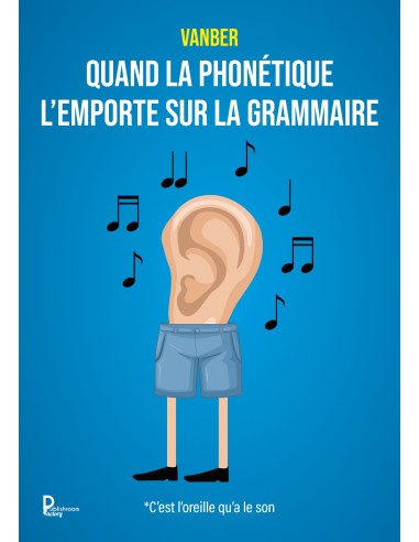Quand la phonétique l'emporte sur la grammaire de Vanber