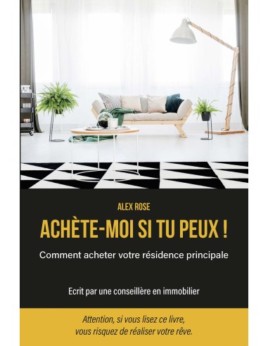 Achète-moi si tu peux ! de Alex Rose