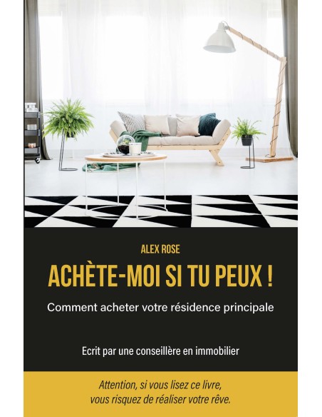 Achète-moi si tu peux ! de Alex Rose