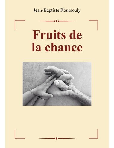 Fruits de la chance de Jean Baptiste Roussouly