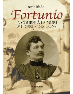 Fortunio, La course à la mort au-dessus des lions de Amalthée