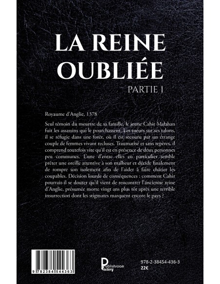 La Reine oubliée - Partie 1 de Thomas Bréchemier