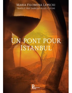 Un pont pour Istanbul, Maria Filomena Lepecki
