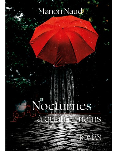 Nocturnes à quatre mains - Manon Naud