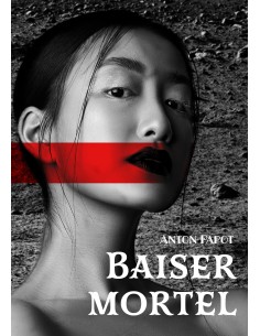 Baiser mortel - Anton Papot