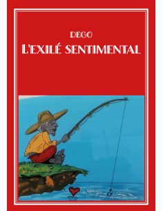 L'exilé sentimental de DEGO