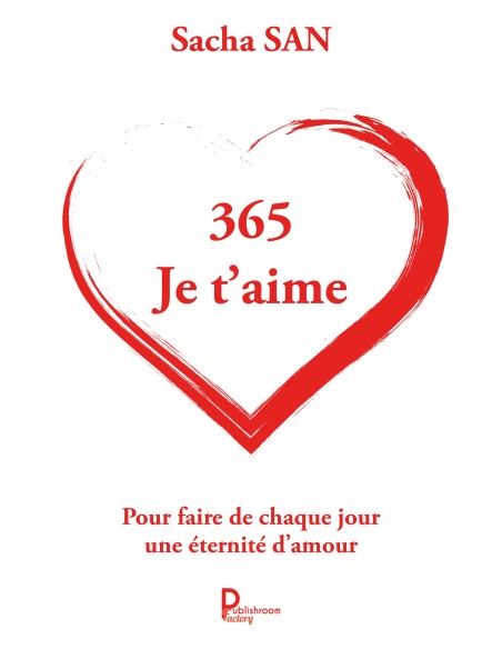 365 Je t'aime de Sacha SAN
