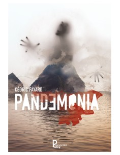 PANDEMONIA de Cédric FAYARD