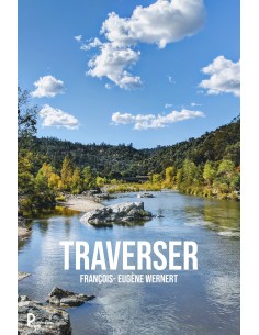 TRAVERSER de François-Eugène WERNERT
