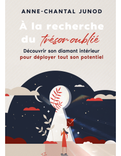 À la recherche du trésor oublié de Anne-Chantal Junod