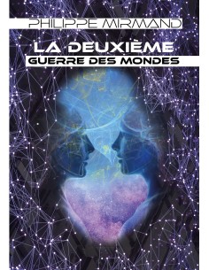 La deuxième guerre des mondes de Philippe Mirmand