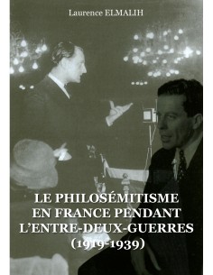 Le Philosémitisme en France pendant L'Entre-deux-Guerres (1919-1939)  de ELMALIH