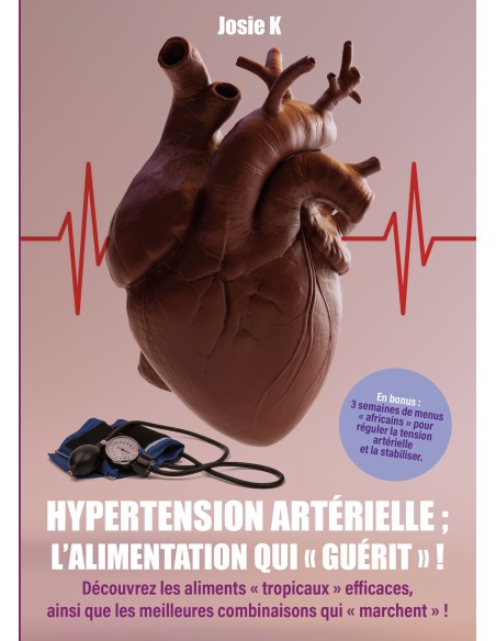 HYPERTENSION ARTÉRIELLE de JOSIE K