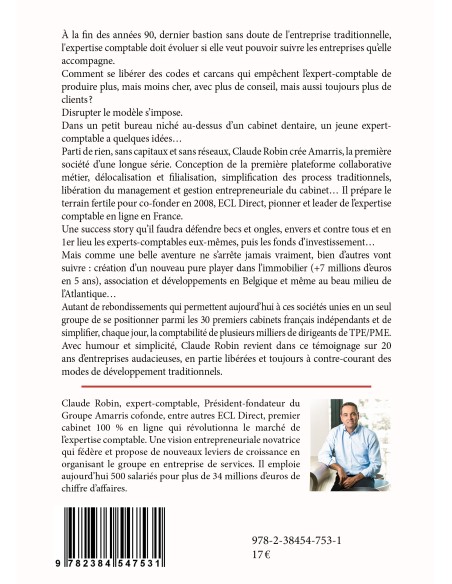 Itinéraire d'un entrepreneur bousculateur d'ordre établi de Claude Robin