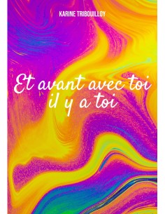 Et avant toi il y a toi de Karine Tribouilloy