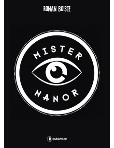 "Mister Nanor" de Ronan Boiste