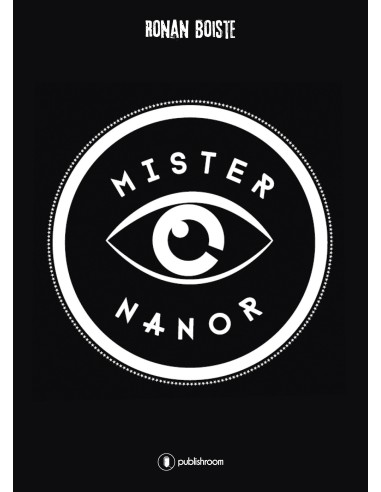"Mister Nanor" de Ronan Boiste