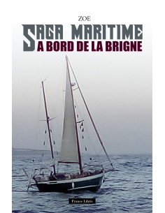 SAGA MARITIME A bord de la Brigne de ZOE