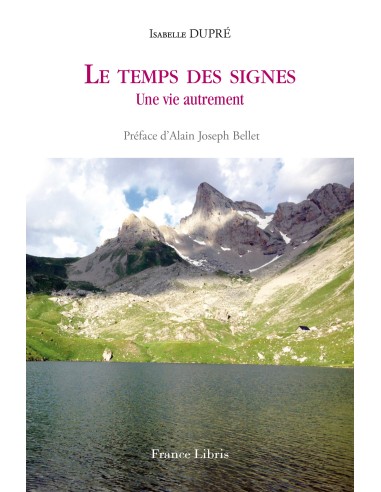 Le temps des signes de  Isabelle Dupré