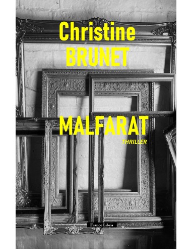 MALFARAT - Thriller - de Christine BRUNET