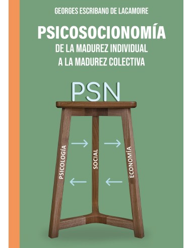 Psicosocionomía De la madurez individual a la madurez colectiva de Georges Escribano De Lacamoire