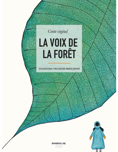 LA VOIX DE LA FORÊT- Conte végétal de ANASTASIA VELNIDIS BEELDENS