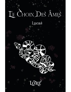 LE CHOIX DES ÂMES- Lucas- de LORE