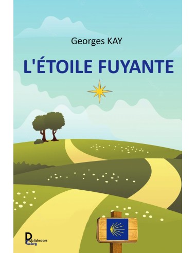 L'étoile fuyante de Georges KAY